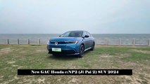 Is NP2 Enough to Not Pursue Design and Visuality, New GAC Honda e_NP2 (Ji Pai 2) SUV 2024
