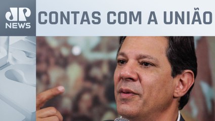 Proposta de Haddad para resolução de dívida dos estados não agrada todos os governadores