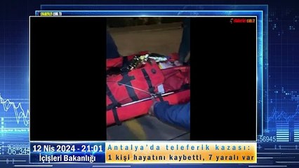 Antalya’da teleferik kazası: 1 kişi hayatını kaybetti, 7 yaralı var