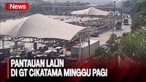 H+4 Lebaran, GT Cikatama Ramai Lancar Pagi Ini