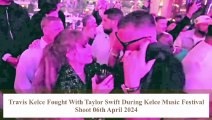 Travis Kelce Caught With Taylor Swift During Kelce Music Festival Shoot