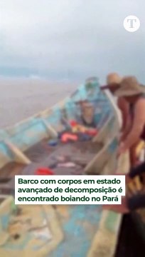 Barco com 20 corpos em decomposição é encontrado boiando no Pará