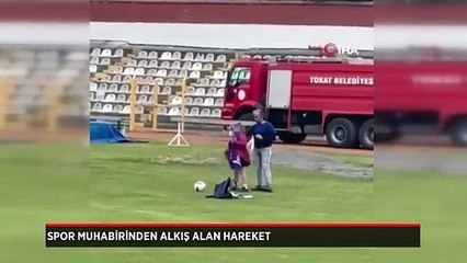 Spor muhabirinden yürekleri ısıtan hareket