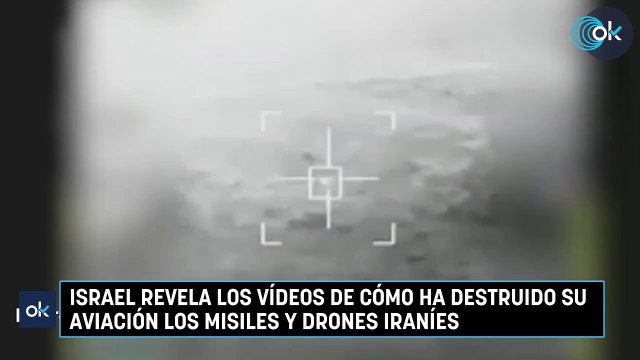 Israel revela los vídeos de cómo ha destruido su aviación los misiles y drones iraníes