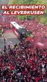 Un recibimiento a la altura de los campeones: la llegada al estadio del autobús del Leverkusen