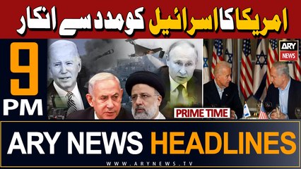 ARY News 9 PM Prime Time Headlines | 14th April 2024 | Big News Regarding Iran-Israel Conflict