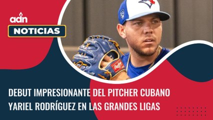 Yariel Rodriguez debuta como un estelar en las Grandes Ligas