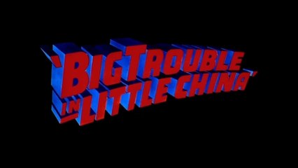 BIG TROUBLE IN LITTLE CHINA (1986) Trailer VO - HQ