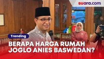 Berapa Harga Rumah Joglo Anies Baswedan? Kini Pendopo dan Genteng Terancam Diambil Pemda