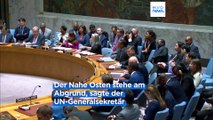 Guterres: Der Nahe Osten steht am Rande des Abgrunds