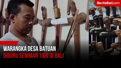 Warangka Desa Batuan Diburu Seniman Tari di Bali