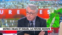 Vincent Hervouët revient sur les causes des dernières tensions entre Israël et l'Iran