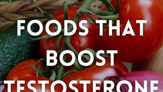 Foods that may naturally boost testosterone levels