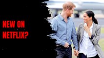 Meghan Markle and Prince Harry's Netflix Ventures