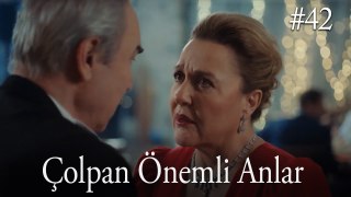 Çolpan Önemli Anlar #42