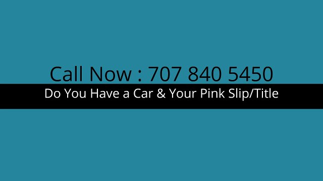 Auto Title Loans Arcata Ca