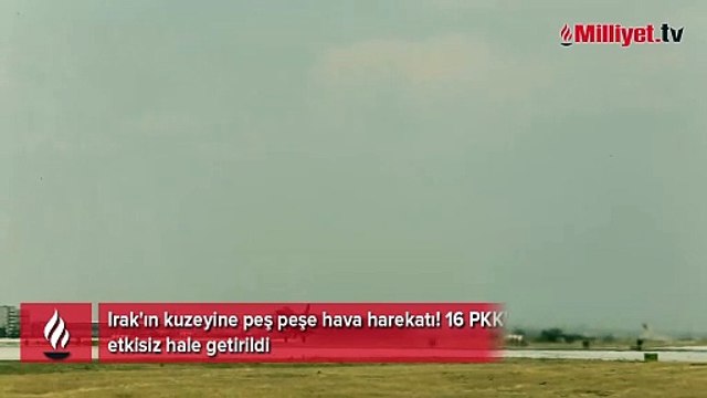 Irak'ın kuzeyine peş peşe hava harekatı! 16 PKK'lı terörist etkisiz hale getirildi