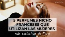 5 perfumes nicho franceses que utilizan las mujeres más exclusivas de París