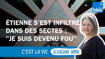 "Ça m'a rendu fou" : Étienne s'est infiltré dans plusieurs sectes