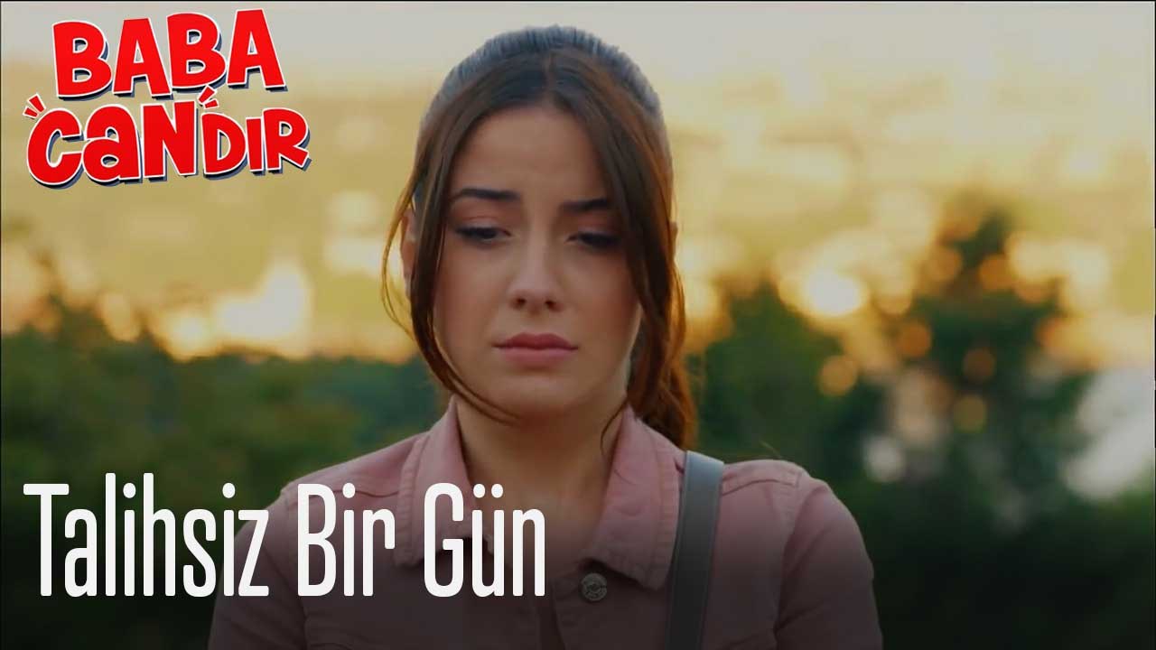 Talihsiz Bir Gün - Baba Candır 1. Bölüm