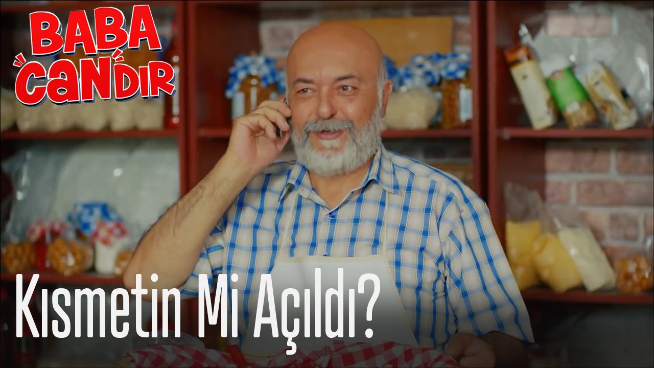 Kısmetin Mi Açıldı? - Baba Candır 1. Bölüm