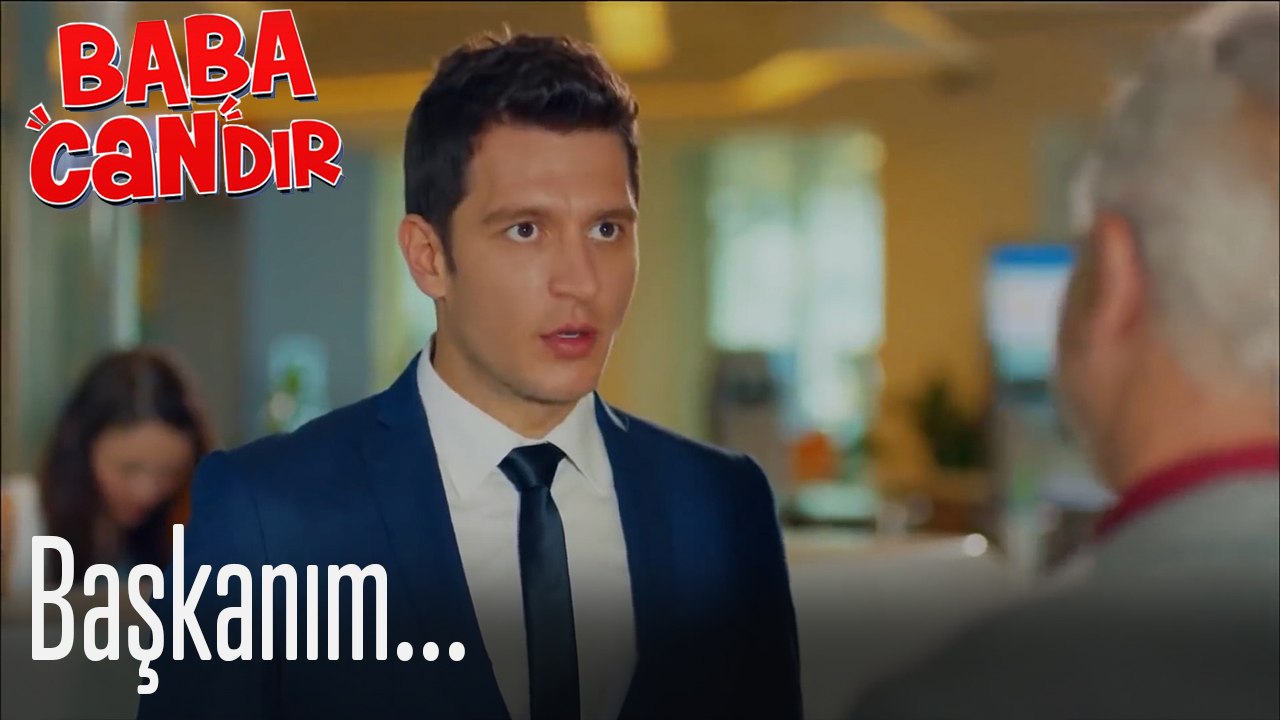 Başkanım... - Baba Candır 1. Bölüm