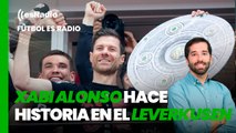 Fútbol es Radio: Xabi Alonso irrumpe como entrenador y hace historia en el Leverkusen
