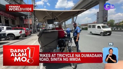 Pagdaan sa highway ng e-trikes at tricycle, ipinagbabawal na | Dapat Alam Mo!