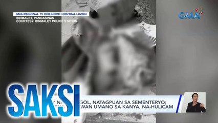 Patay na sanggol, natagpuan sa sementeryo; babaeng nag-iwan umano sa kanya, na-hulicam | Saksi