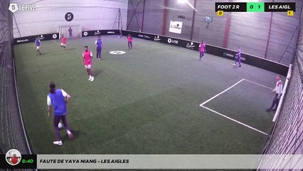 Faute de Yaya Niang - Les Aigles