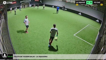Faute de Yassin Salhi - LA SQUADRA