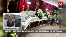 Dan último adiós a los 4 niños fallecidos en un incendio en Reynosa