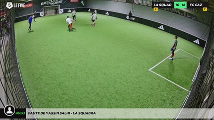 Faute de Yassin Salhi - LA SQUADRA