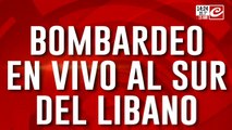 Arde Medio Oriente: bombardeo en vivo al sur del Libano