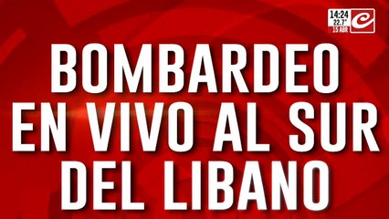 Arde Medio Oriente: bombardeo en vivo al sur del Libano