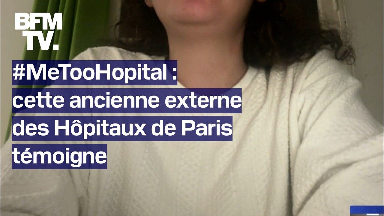 "Dire que ça n'existe pas, c'est se voiler la face"  Cette ancienne externe des Hôpitaux de Paris raconte le harcèlement sexuel qu'elle a subi