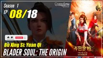【Bu Xing Si: Yuan Qi】  Season 1 EP 08 - Blader Soul: The Origin | Donghua - 1080P
