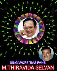 பூமிக்கு வந்த தெய்வத்தின் குரல் நமது டிஎம்எஸ் அய்யாவின் குரல் SINGAPORE TMS FANS M.THIRAVIDA SELVAN