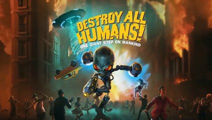 Destroy All Humans! - Tráiler "Welcome to Union Town"