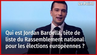 Qui est Jordan Bardella, tête de liste du Rassemblement national pour les élections européennes ?