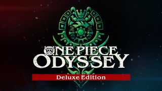 One Piece Odyssey Deluxe Edition Official Trailer.
