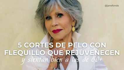 5 cortes de pelo con flequillo que rejuvenecen y sientan bien a las de 60+