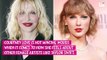 Courtney Love Says Taylor Swift Is 'Not Interesting as an Artist'