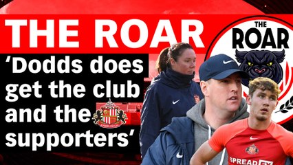 The Roar: 'Dodds does get the club and the supporters'
