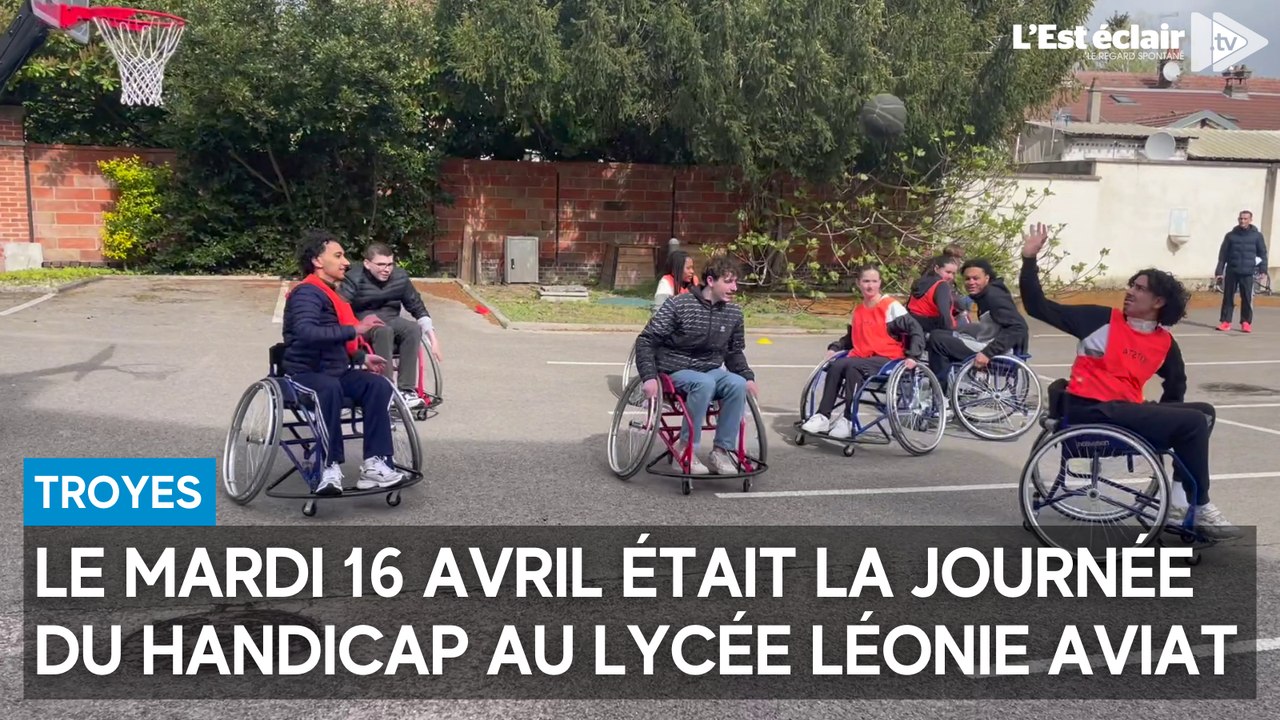Le lycée Léonie Aviat de Troyes organisait une journée du handicap ce mardi 16 avril