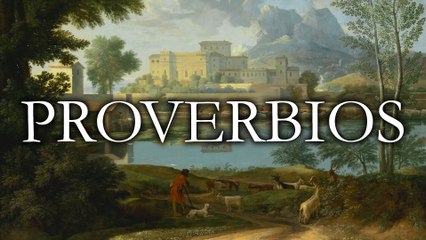 Proverbios - La Biblia | Antiguo Testamento