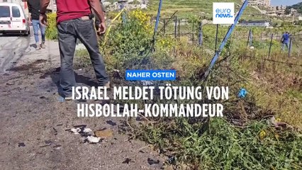Israel meldet Tötung von Hisbollah-Kommandeur
