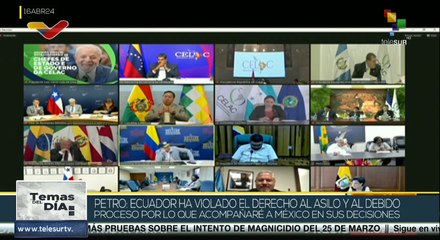 Temas Del Día: 16.04: CELAC condena asalto de la embajada mexicana en Ecuador