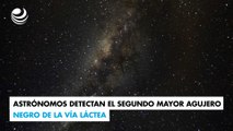 Astrónomos detectan el segundo mayor agujero negro de la Vía Láctea