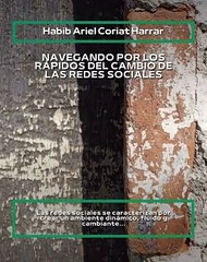 |HABIB ARIEL CORIAT HARRAR | LOS RÁPIDOS CAMBIOS DE LAS REDES SOCIALES (PARTE 1) (@HABIBARIELC)